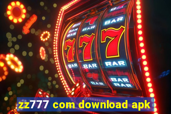 zz777 com download apk